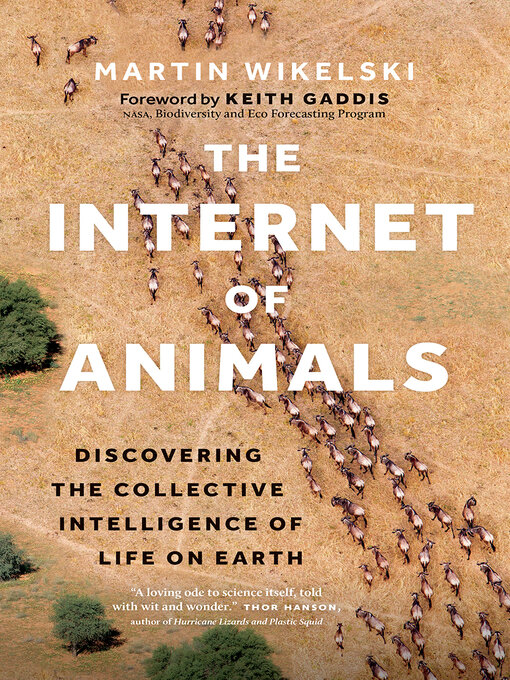 Title details for The Internet of Animals by Martin Wikelski - Available